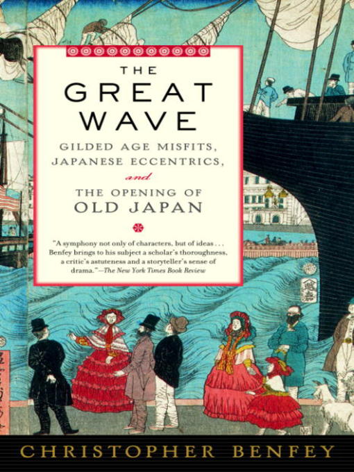 Title details for The Great Wave by Christopher Benfey - Available